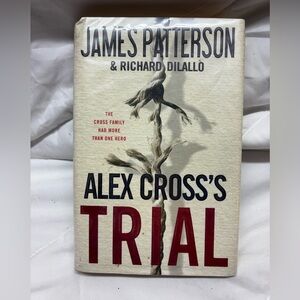ALEX CROSS'S TRIAL - HARDBACK - JAMES PATERSON & RICHARD DILALLO